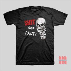 Skull Shit Your Pants T-shirt