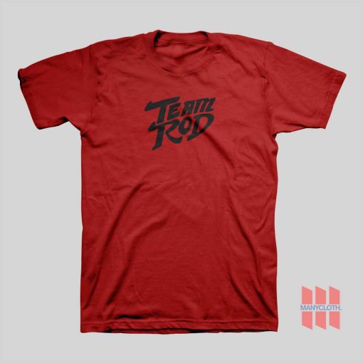 Team Rod T-shirt Hot Rod