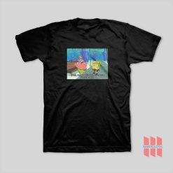 Patrick Star Well Maybe It's Just Because You're Ugly T-Shirt