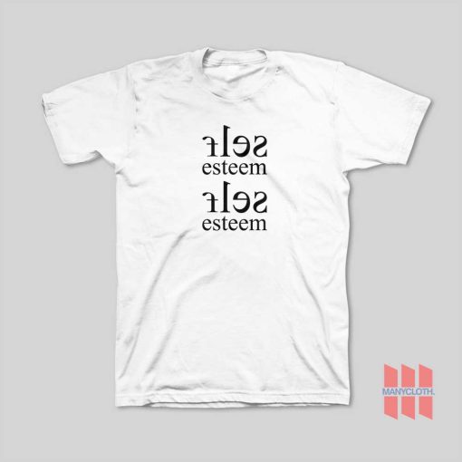 Self Esteem T-Shirt