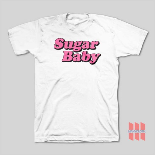 Sugar Baby T-Shirt