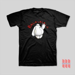 Big Hero 6 Baymax Ba La La La T-Shirt