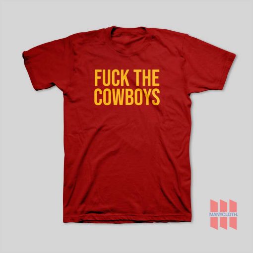 Fuck The Cowboys T-Shirt