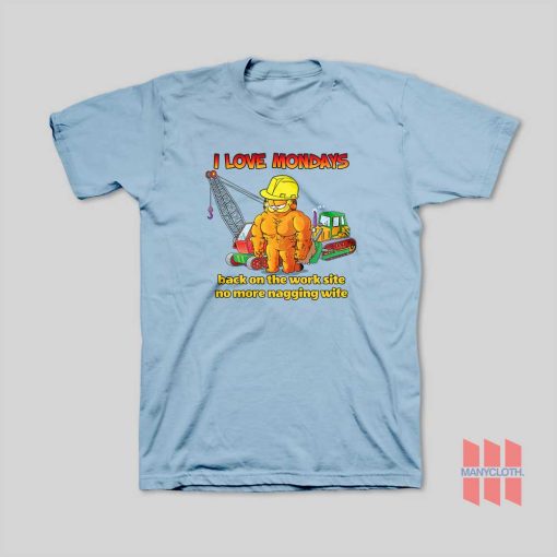 Garfield I Love Mondays Back On The Work Site T-Shirt