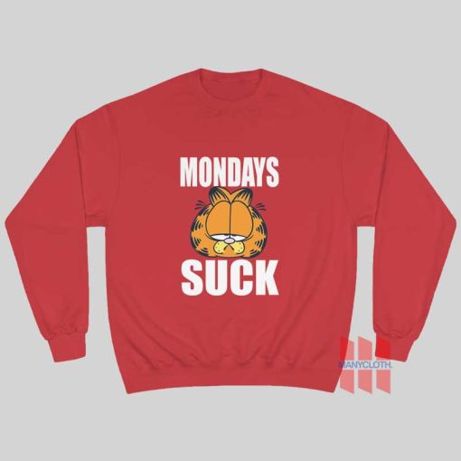 Garfield Mondays Suck Sweatshirt