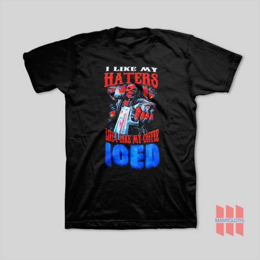 I Like My Hatters Like I Like My Coffee Iced T-Shirt