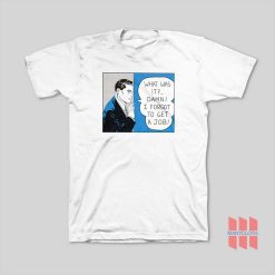 Roy Lichtenstein What Was It Damn I Forgot To Get A Job T-Shirt