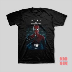 Spider Man Stfu and Don't Spoil The Movie T-Shirt