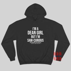 I’m A Dean Girl But I’m Sam-Curious Supernatural Join The Hunt Hoodie