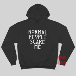 Normal People Scare Me Hoodie