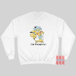 Rick and Morty Parody I'm Pikarick Funny Sweatshirt