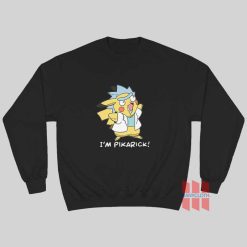 Rick and Morty Parody I'm Pikarick Funny Sweatshirt