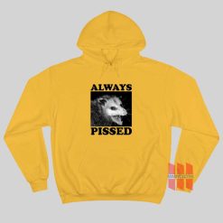 Always Pissed Possum Hoodie