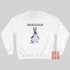 Big Chungus Sweatshirt