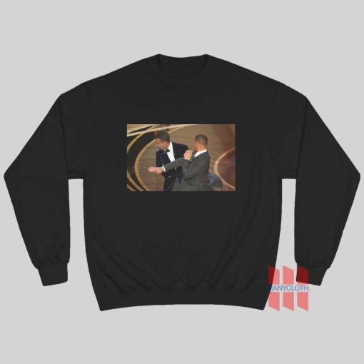 Will Smith Slaps Chris Rock At Oscars 2022 Sweatshirt