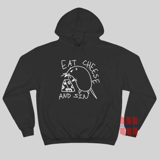 Eat Cheese and Sin Hoodie