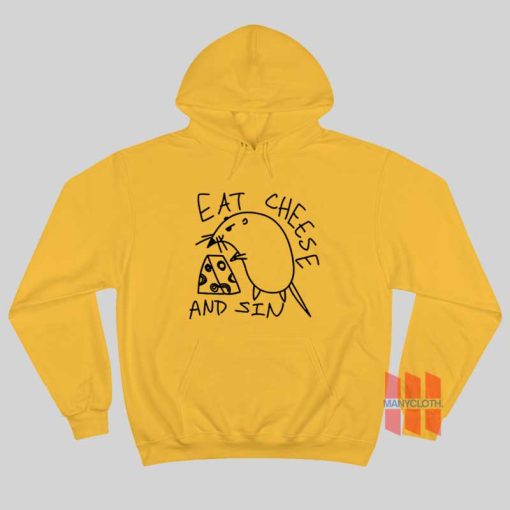 Eat Cheese and Sin Hoodie