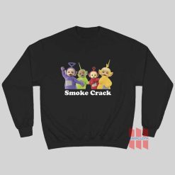 Teletubbies Smoke Crack Sweatshirt