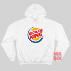 Blowjob King Burger King Hoodie