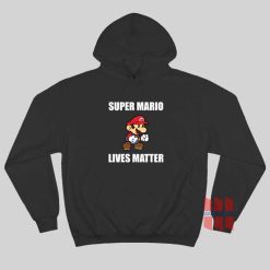 Super Mario Lives Matter Hoodie