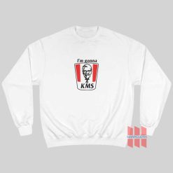 KFC I’m Gonna KMS Sweatshirt