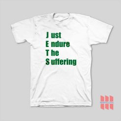 JETS Just Endure The Suffering T-Shirt