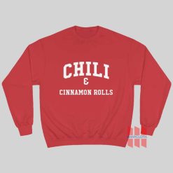 Chili and Cinnamon Rolls Sweatshirt