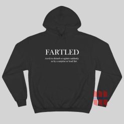 Fartled Funny Toilet Humor Farting Hoodie