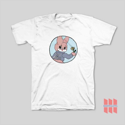 Fuck The Police Bunny T-Shirt