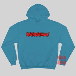 Superduperman Comic Parody Hoodie