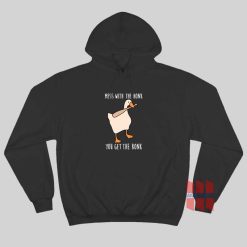 Mess With The Honk You Get The Bonk Funny Hoodie