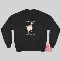 Mess With The Honk You Get The Bonk Funny Sweatshirt