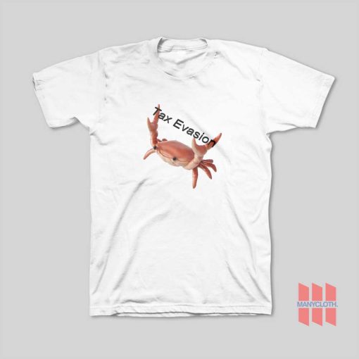 Tax Evasion Crab T-Shirt