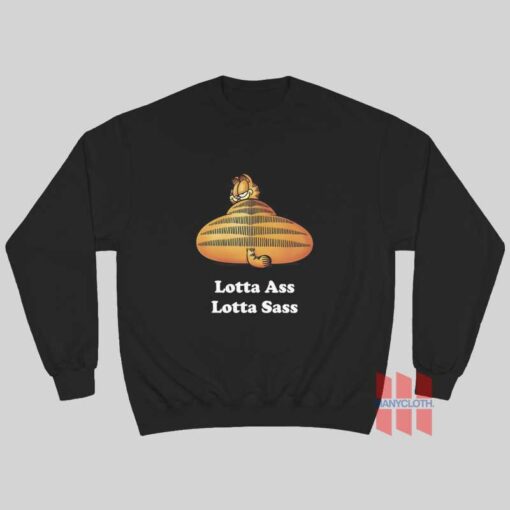 Garfield Lotta Ass Lotta Sass Sweatshirt