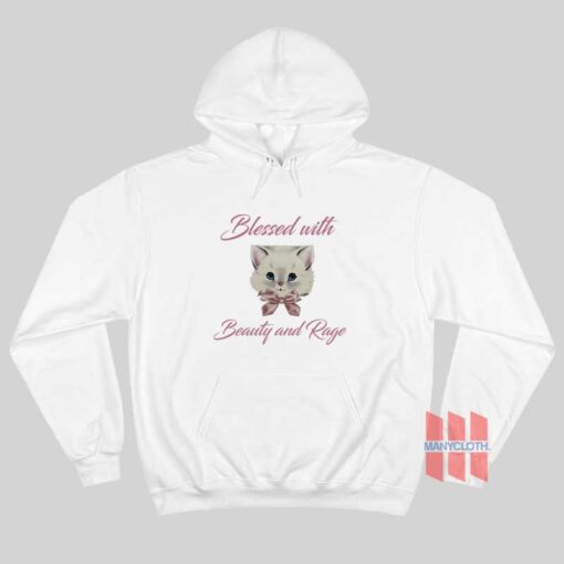 Blessed With Beauty and Rage Hoodie