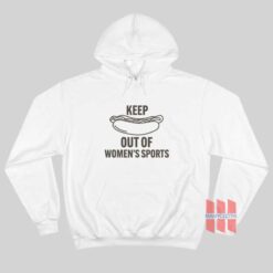 Keep Out Of Women’s Sports Hoodie