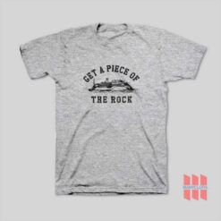 Get A Piece Of The Rock It’s Always Sunny In Philadelphia T-Shirt